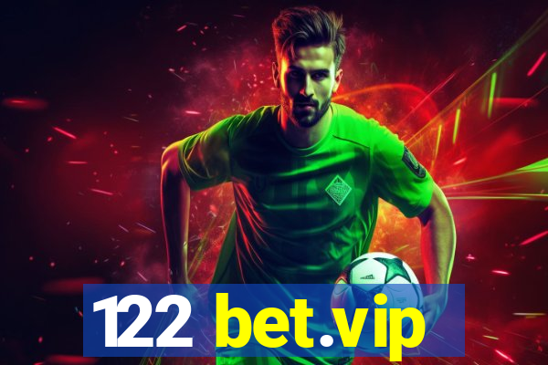 122 bet.vip